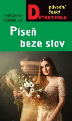 Píseň beze slov - Veronika Černucká - České a slovenské detektivky Píseň beze slov