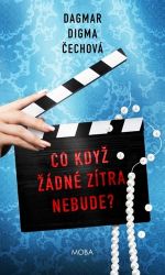 Co když žádné zítra nebude? Co když žádné zítra nebude?