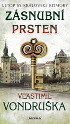 Zásnubní prsten - Letopisy královské komory - Vlastimil Vondruška - Historické detektivky Zásnubní prsten - Letopisy královské komory