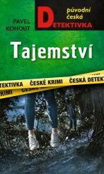 Tajemství - Pavel Kohout - České a slovenské detektivky Tajemství