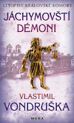 Jáchymovští démoni - Letopisy královské komory