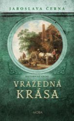 Vražedná krása - Jaroslava Černá - Historické detektivky Vražedná krása