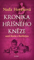 Kronika hříšného kněze aneb bestie z Karlštejna Kronika hříšného kněze aneb bestie z Karlštejna