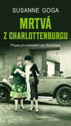 Mrtvá z Charlottenburgu - Případ pro komisaře Leo Wechslera Mrtvá z Charlottenburgu - Případ pro komisaře Leo Wechslera