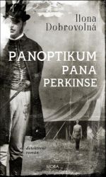 Panoptikum pana Perkinse - Ilona Dobrovolná - České a slovenské detektivky Panoptikum pana Perkinse