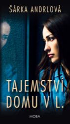Tajemství domu v L. - Andrlová Šárka - Česká a slovenská beletrie Tajemství domu v L.