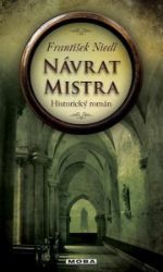 Návrat mistra - František Niedl - Historické detektivky Návrat mistra