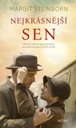 Nejkrásnější sen - Margit Steinborn - Historické romány Nejkrásnější sen