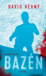 Bazén - David Věrný - Česká a slovenská beletrie Bazén
