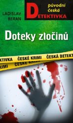 Doteky zločinů - Ladislav Beran - České a slovenské detektivky Doteky zločinů