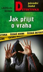 Jak přijít o vraha Jak přijít o vraha