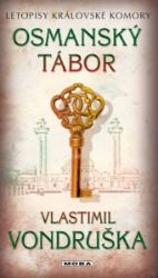Osmanský tábor - Letopisy královské komory Osmanský tábor - Letopisy královské komory