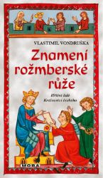 Znamení rožmberské růže Znamení rožmberské růže