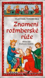 Znamení rožmberské růže Znamení rožmberské růže