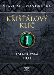 Křišťálový klíč I. - Falknovská huť Křišťálový klíč I. - Falknovská huť