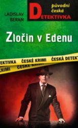 Zločin v Edenu - Ladislav Beran - České a slovenské detektivky Zločin v Edenu