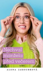 Nechval manžela před večerem Nechval manžela před večerem