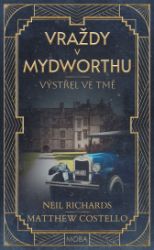 Výstřel ve tmě - Vraždy v Mydworthu 1 Výstřel ve tmě - Vraždy v Mydworthu 1