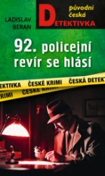 92. policejní revír se hlásí... 92. policejní revír se hlásí...