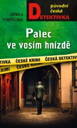 Palec ve vosím hnizdě - Jarmila Pospíšilová - České a slovenské detektivky Palec ve vosím hnizdě
