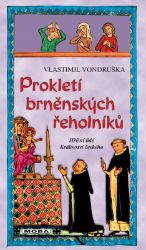 Prokletí brněnských řeholníků Prokletí brněnských řeholníků