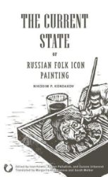 The Current State of Russian Folk Icon Painting The Current State of Russian Folk Icon Painting