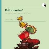 Král monster! - Filmy s Godzillou v letech 1954 až 1965 - Dan Krátký - Divadlo a film Král monster!