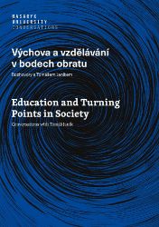 Výchova a vzdělávání v bodech obratu - Rozhovory s Tomášem Janíkem Výchova a vzdělávání v bodech obratu - Rozhovory s Tomášem Janíkem