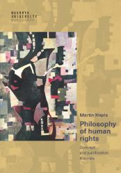 Philosophy of human rights - Concept and justification theories - Martin Hapla - Filozofie v angličtině Philosophy of human rights - Concept and justification theories