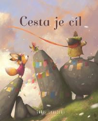 Cesta je cíl - Chris Saunders - Beletrie pro děti a mládež Cesta je cíl