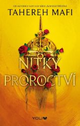 Nitky proroctví - Tahereh Mafi - Young Adult Nitky proroctví