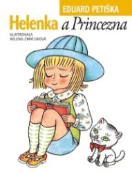 Helenka a Princezna - Eduard Petiška - Dobrodružné knihy pro děti Helenka a Princezna