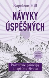 Návyky úspěšných - Napoleon Hill - Psychologie Návyky úspěšných