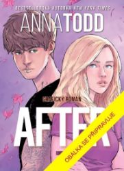 After, grafický román: Kniha druhá - Anna Todd - Young Adult After, grafický román: Kniha druhá