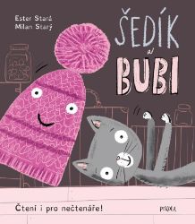 Šedík a Bubi - Milan Starý,Ester Stará - Dobrodružné knihy pro děti Šedík a Bubi