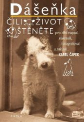 Dášeňka čili Život štěněte - Karel Čapek - Beletrie pro děti a mládež Dášeňka čili Život štěněte