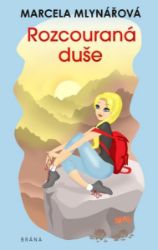 Rozcouraná duše - Marcela Mlynářová - Český humor a satira Rozcouraná duše