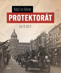 Když se řekne protektorát Když se řekne protektorát