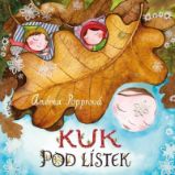 Kuk pod lístek - Andrea Popprová - Leporela pro děti Kuk pod lístek