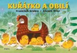 Kuřátko a obilí - František Hrubín,Zdeněk Miler - Pohádky Františka Hrubína Kuřátko a obilí