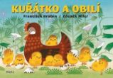 Kuřátko a obilí - František Hrubín,Zdeněk Miler - Pohádky Františka Hrubína Kuřátko a obilí