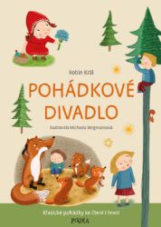 Pohádkové divadlo - Robin Král - Básničky a říkadla pro děti Pohádkové divadlo
