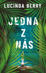 Jedna z nás - Lucinda Berry - Thrillery Jedna z nás