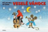 Veselé Vánoce - Zdeněk Miler,Jiří Žáček - Pohádky Jiřího Žáčka Veselé Vánoce