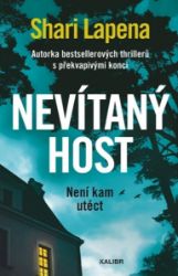 Nevítaný host - Shari Lapena - Thrillery Nevítaný host