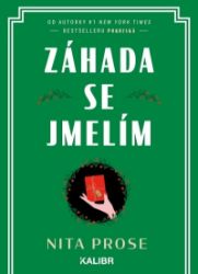 Záhada se jmelím - Nita Prose - Romány pro ženy Záhada se jmelím