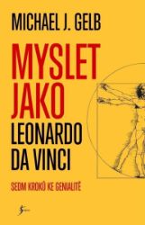 Myslet jako Leonardo da Vinci Myslet jako Leonardo da Vinci