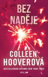 Bez naděje - Colleen Hoover - Young Adult Bez naděje