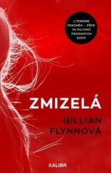 Zmizelá - Gillian Flynn - Thrillery Zmizelá