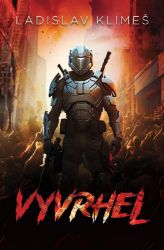 Kolaborant 2: Vyvrhel - Ladislav Klimeš - Sci-fi Kolaborant 2: Vyvrhel